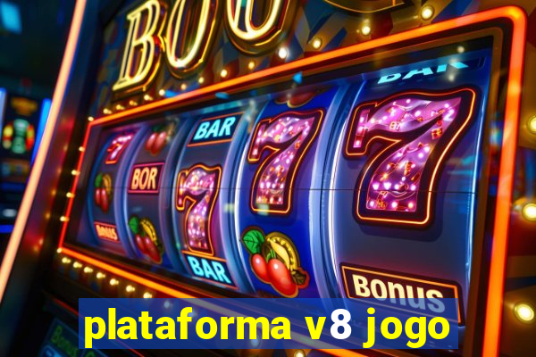 plataforma v8 jogo